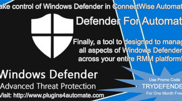 Plugins4Automate Launches New Windows Defender Management Plugin For ConnectWise Automate.