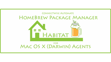 Homebrew comes to Habitat for ConnectWise Automate