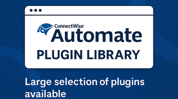 Supercharge ConnectWise Automate with Free & Premium Plugins!