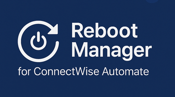 Optimizing System Reboots with Reboot Manager for ConnectWise Automate