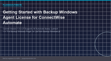 Getting Started with Backup Windows Agent License for ConnectWise Automate